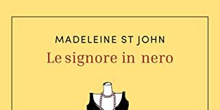 Recensione: LE SIGNORE IN NERO di MADELEINE ST JOHN