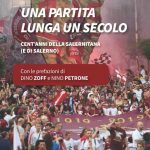“Una partita lunga un secolo”, cent’anni di cammino granata in un libro