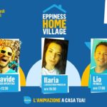 Nasce Eppiness Home Village, l’intrattenimento in rete per l’estate