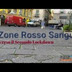 Zone Rosso Sangue. Verso il secondo Lockdown