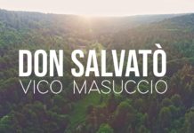 “Don Salvatò”, il messaggio di speranza dei Vico Masuccio