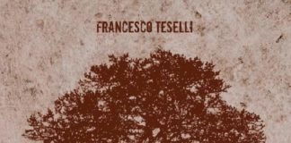 Placenta di terra: nei versi di Francesco Teselli l’umanità va in scena