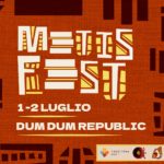 Metis Fest, torna il festival delle intersezioni di popoli e culture