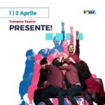“Presente” al Teatro Mascheranova